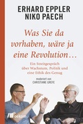 Cover: Was Sie da vorhaben, w&auml;re ja eine Revolution... - oekom verlag