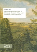 Cover: Die gro&szlig;en Agrarreformen in Schleswig-Holstein: Folge oder Anlass der Gesetzgebung? - Verlag Ludwig