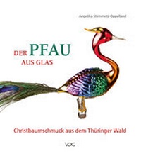 Abbildung von: Der Pfau aus Glas - VDG Weimar - Verlag und Datenbank für Geisteswissenschaften