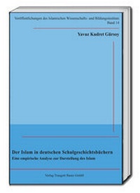Abbildung von: Der Islam in deutschen Schulgeschichtsbüchern - Traugott Bautz
