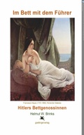 Cover: Im Bett mit dem F&uuml;hrer. Hitlers Bettgenossinnen - goettingerverlag