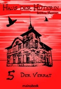 Cover: Haus der H&uuml;terin: Band 5 - Der Verrat - MainBook