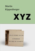 Cover: Martin Kippenberger. XYZ - K&ouml;nig, Walther