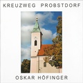 Cover: Oskar H&ouml;finger - Kreuzweg Probstdorf - Bibliothek der Provinz