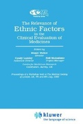 Cover: The Relevance of Ethnic Factors in the Clinical Evaluation of Medicines - Kluwer Academic Publishers