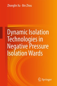 Enlarge image Cover: Dynamic Isolation Technologies in Negative Pressure Isolation Wards - Springer