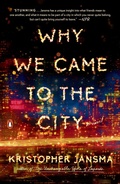 Cover: Why We Came to the City - Penguin USA