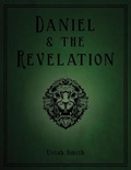 Cover: Daniel & the Revelation - Bible Truth Revealed
