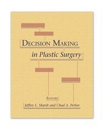 Enlarge image Cover: Decision Making in Plastic Surgery - Thieme Publishers