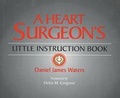 Bild: A Heart Surgeon's Little Instruction Book - Thieme Publishers