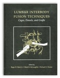 Cover: Lumbar Interbody Fusion Techniques: Cages, Dowels, and Grafts - Thieme Publishers