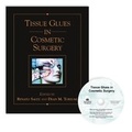 Cover: Tissue Glues in Cosmetic Surgery - Thieme Publishers