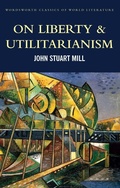 Cover: On Liberty & Utilitarianism - Wordsworth Editions Ltd
