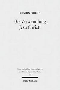 Abbildung von: Die Verwandlung Jesu Christi - Mohr Siebeck