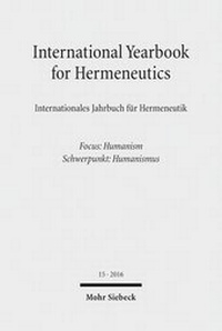 Abbildung von: International Yearbook for Hermeneutics / Internationales Jahrbuch für Hermeneutik - Mohr Siebeck