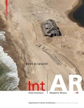 Cover: Int|Ar Interventions and Adaptive Reuse - Birkh&auml;user Verlag GmbH