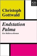 Cover: Endstation Palma - Kiepenheuer & Witsch