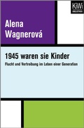 Cover: 1945 waren sie Kinder - Kiepenheuer & Witsch