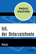 Cover: Ich, der Unterzeichnete - Fischer Taschenbuch