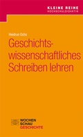 Cover: Geschichtswissenschaftliches Schreiben lehren - Wochenschau Verlag