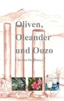 Bild: Oliven, Oleander und Ouzo - BoD - Books on Demand