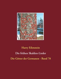 Abbildung von: Die frühen Skalden-Lieder - BoD - Books on Demand