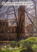 Cover: St. Johann Baptist in K&ouml;ln - Rheinischer Verein f&uuml;r Denkmalpflege und Landschaftsschutz
