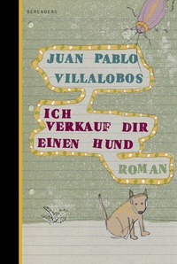 Abbildung von: Ich verkauf dir einen Hund - Berenberg