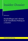 Cover: Insider-Dossier: Standardfragen und -themen in der m&uuml;ndlichen Pr&uuml;fung im 2. Examen - ReferendarFachVerlag
