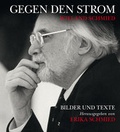 Cover: Wieland Schmied - Gegen den Strom - Bibliothek der Provinz