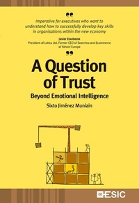 Abbildung von: A question of trust : beyond emotional intelligence - ESIC Editorial