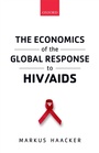 Cover: The Economics of the Global Response to HIV/AIDS - OUP eBook