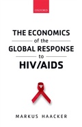 Cover: The Economics of the Global Response to HIV/AIDS - OUP eBook