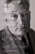 Cover: The Most Famous Writer Who Ever Lived - Blue Rider Press
