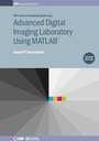 Cover: Advanced Digital Imaging Laboratory Using MATLAB®, 2nd Edition - Institute of Physics Publishing
