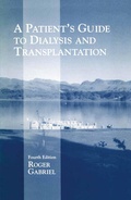 Cover: A Patient's Guide to Dialysis and Transplantation - Kluwer Academic Publishers