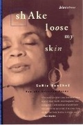 Cover: Shake Loose My Skin - Beacon Press