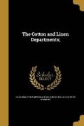 Cover: The Cotton and Linen Departments; - Wentworth Press