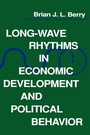 Cover: Long-Wave Rhythms in Economic Development and Political Behavior - Johns Hopkins University Press