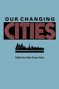Cover: Our Changing Cities - Johns Hopkins University Press