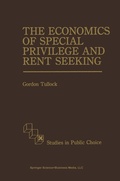 Cover: The Economics of Special Privilege and Rent Seeking - Kluwer Academic Publishers