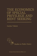Cover: The Economics of Special Privilege and Rent Seeking - Springer