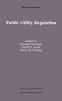 Cover: Public Utility Regulation - Springer