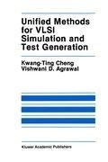 Cover: Unified Methods for VLSI Simulation and Test Generation - Kluwer Academic Publishers