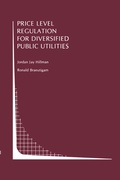 Cover: Price Level Regulation for Diversified Public Utilities - Kluwer Academic Publishers