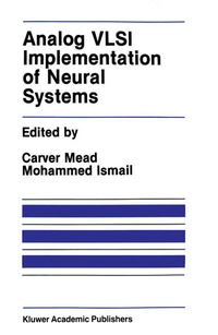 Enlarge image Cover: Analog VLSI Implementation of Neural Systems - Springer