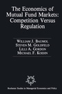 Cover: The Economics of Mutual Fund Markets: Competition Versus Regulation - Springer