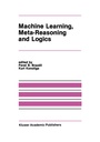 Cover: Machine Learning, Meta-Reasoning and Logics - Springer