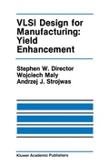 Cover: VLSI Design for Manufacturing: Yield Enhancement - Kluwer Academic Publishers