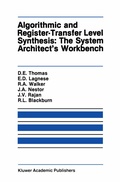 Cover: Algorithmic and Register-Transfer Level Synthesis: The System Architect's Workbench - Springer